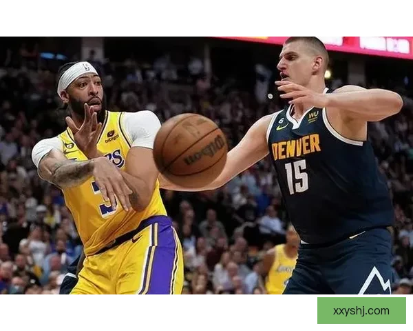 NBA湖人对阵掘金G2回放解析约基奇统治力与湖人调整空间
